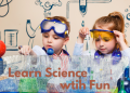 How to make science fun for children