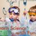 How to make science fun for children