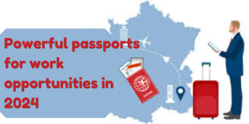 Most powerful passports to sustain job opportunities