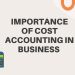 Importance of cost accounting in business